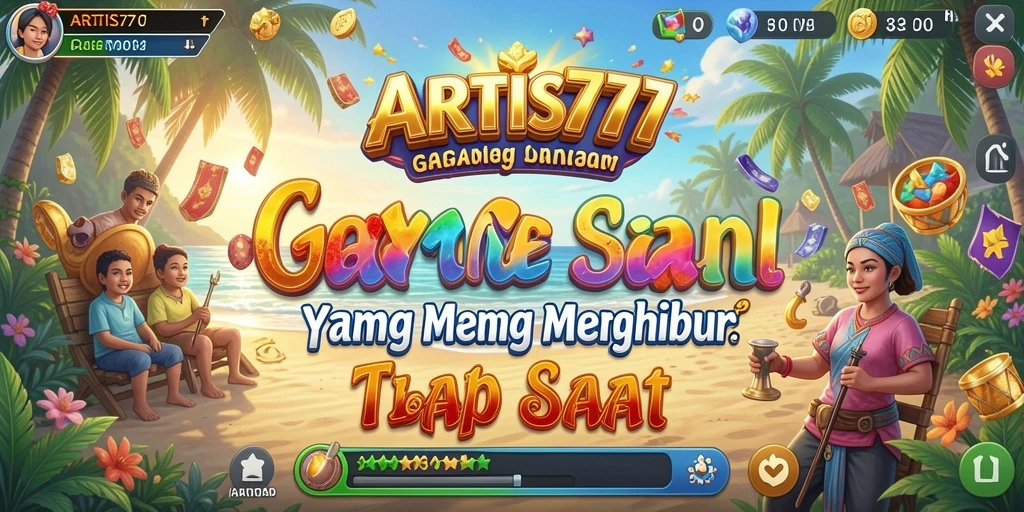 Tangkapan layar utama ARTIS777 menampilkan keseruan gameplay yang santai dan penuh warna.